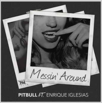 makna-lagu-messin-around-pitbull